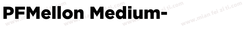 PFMellon Medium字体转换